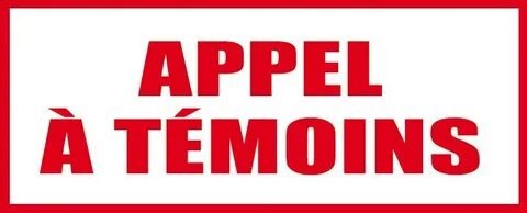 appel à témoins